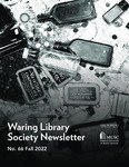 Waring Library Society Newsletter, Fall 2022 by Waring Library Society, Waring Historical Library, Medical University of South Carolina, and Anna Marie Schuldt